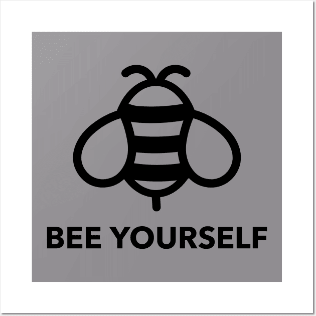 Bee yourself ! Wall Art by ForEngineer